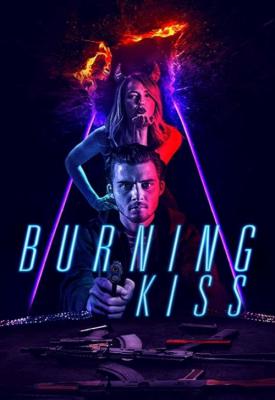 poster for Burning Kiss 2018