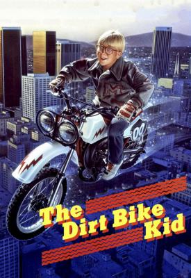 poster for The Dirt Bike Kid 1985