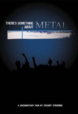 poster for There’s Something About Metal 2009
