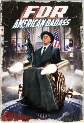 image for  FDR: American Badass! movie
