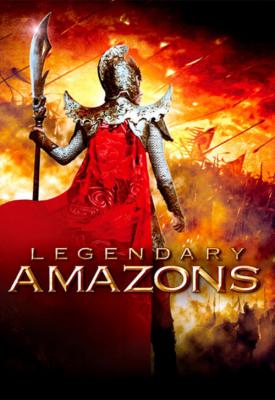poster for Legendary Amazons 2011
