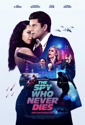 poster for The Spy Who Never Dies 2022
