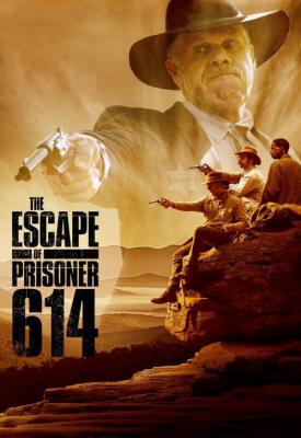 poster for The Escape of Prisoner 614 2018