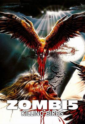 poster for Zombie 5: Killing Birds 1987