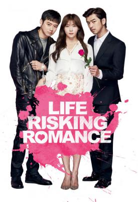 poster for Life Risking Romance 2016
