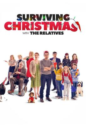 poster for Surviving Christmas with the Relatives 2018