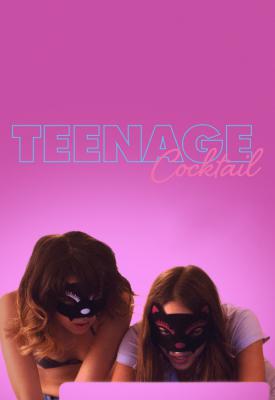 poster for Teenage Cocktail 2016