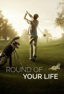 image for  Round of Your Life movie