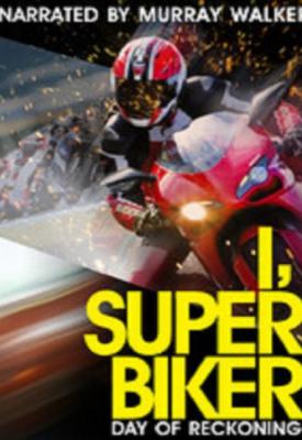 poster for I, Superbiker: Day of Reckoning 2013