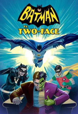 poster for Batman vs. Two-Face 2017