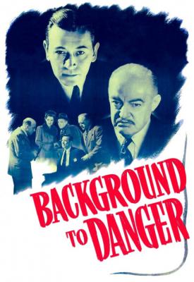 poster for Background to Danger 1943