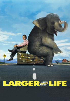 image for  Larger Than Life movie