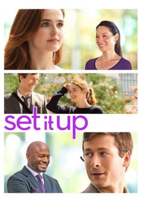 poster for Set It Up 2018