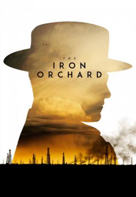 poster for The Iron Orchard 2018