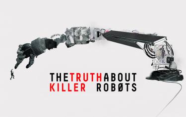 screenshoot for The Truth About Killer Robots