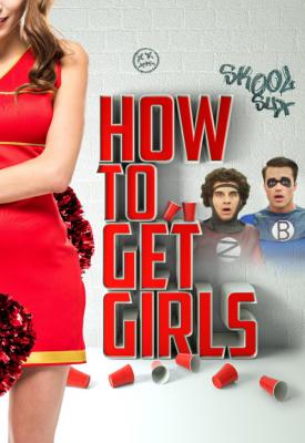 image for  How to Get Girls movie