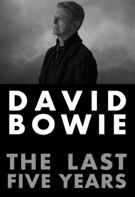 image for  David Bowie: The Last Five Years movie