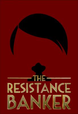 image for  The Resistance Banker movie