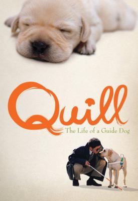 poster for Quill: The Life of a Guide Dog 2004