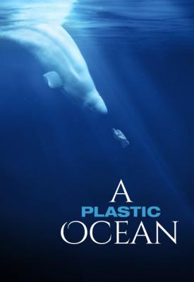 image for  A Plastic Ocean movie