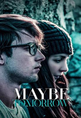 poster for Maybe Tomorrow 2013