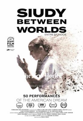 poster for Siudy Between Worlds - 50 Performances of the American Dream 2020