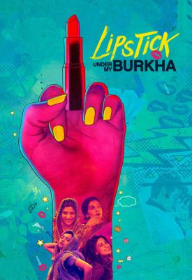 poster for Lipstick Under My Burkha 2016