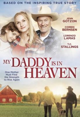 image for  My Daddy’s in Heaven movie