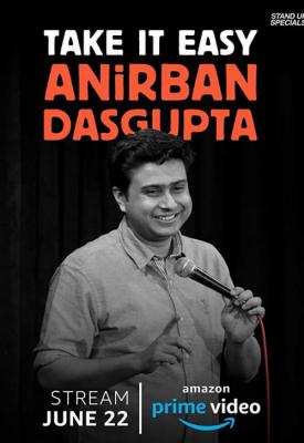 poster for Anirban Dasgupta: Take It Easy 2018