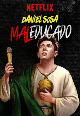 poster for Daniel Sosa: Maleducado 2019