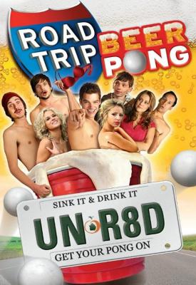 poster for Road Trip: Beer Pong 2009