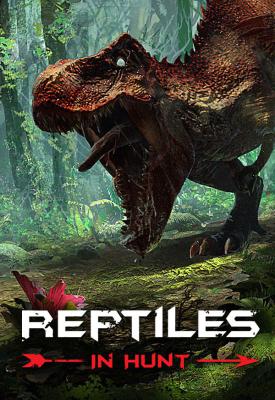 poster for Reptiles: In Hunt v1.02