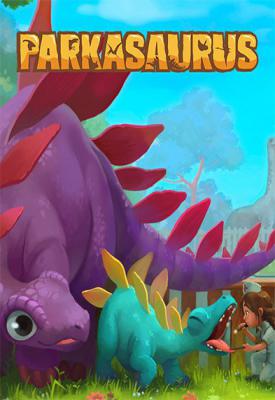 poster for Parkasaurus Build 5410510 / v1.00j