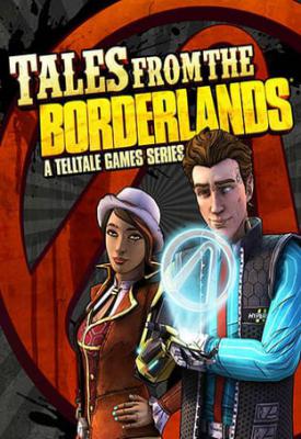 poster for Tales from the Borderlands: Episodes 1-5