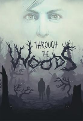 poster for Through the Woods + HotFix