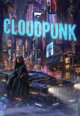 poster for Cloudpunk BuildID 6754726 + City of Ghosts DLC