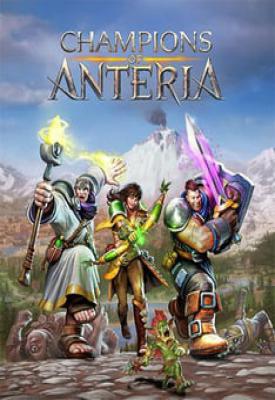 poster for Champions of Anteria v1.7.499537.X + All DLCs