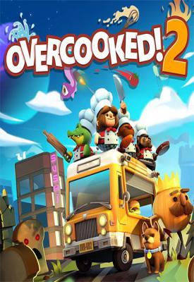 poster for Overcooked! 2: Gourmet Edition + All DLCs
