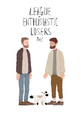 poster for  League of Enthusiastic Losers