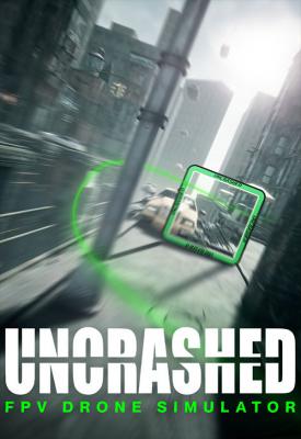 poster for Uncrashed: FPV Drone Simulator