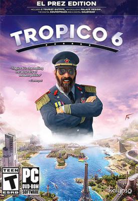 poster for  Tropico 6: El Prez Edition v.16 (610) + 5 DLCs