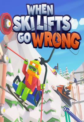 poster for When Ski Lifts Go Wrong