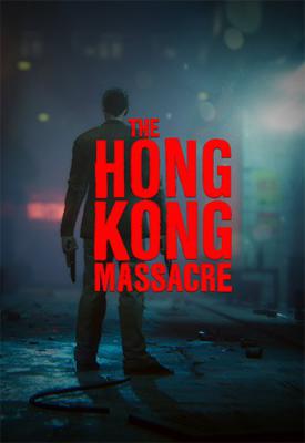 poster for The Hong Kong Massacre