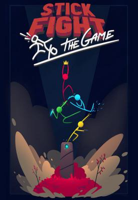 poster for Stick Fight: The Game v22.12.2018