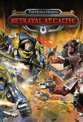 poster for The Horus Heresy: Betrayal at Calth