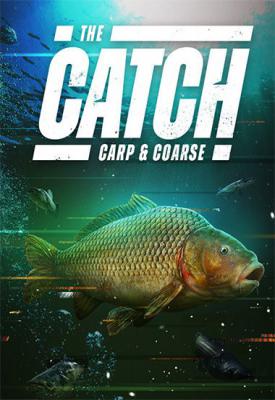 image for The Catch: Carp & Coarse v1.0.49212.56 game
