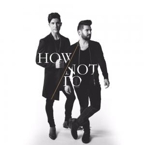 poster for How Not To - Dan + Shay