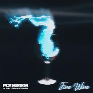 poster for Fine Wine (feat. King Promise & Joeboy) - R2bees