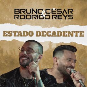 poster for Estado Decadente (Acústico) - Bruno César e Rodrigo Reys