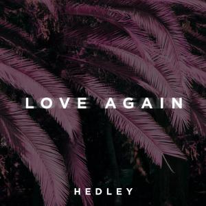 poster for Love Again - Hedley